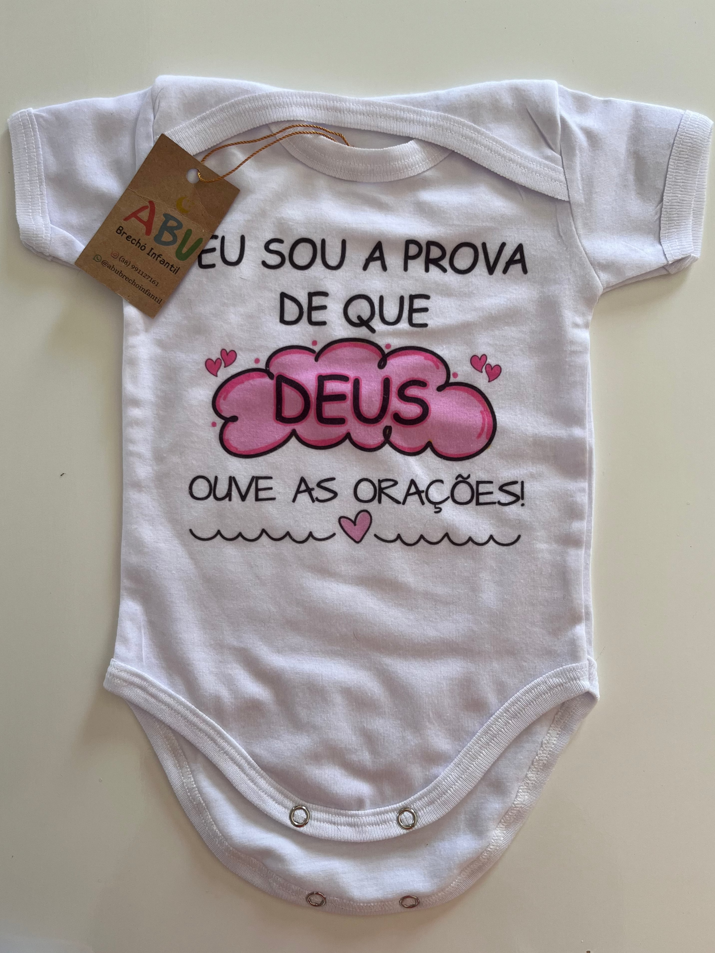 Body bebê Frases Eu Sou a prova de que Deus ouve as orações